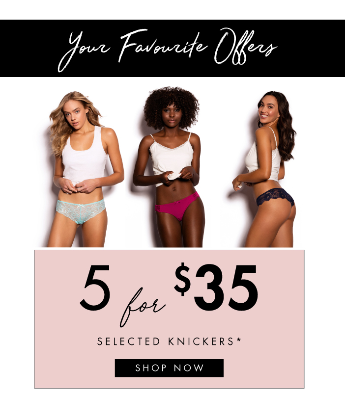 5 Knickers for $35